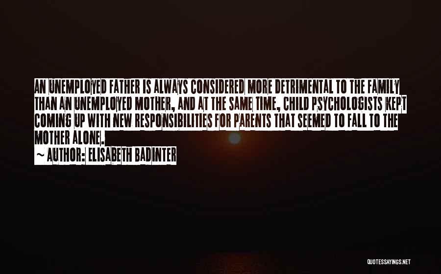 Parenthood And Time Quotes By Elisabeth Badinter