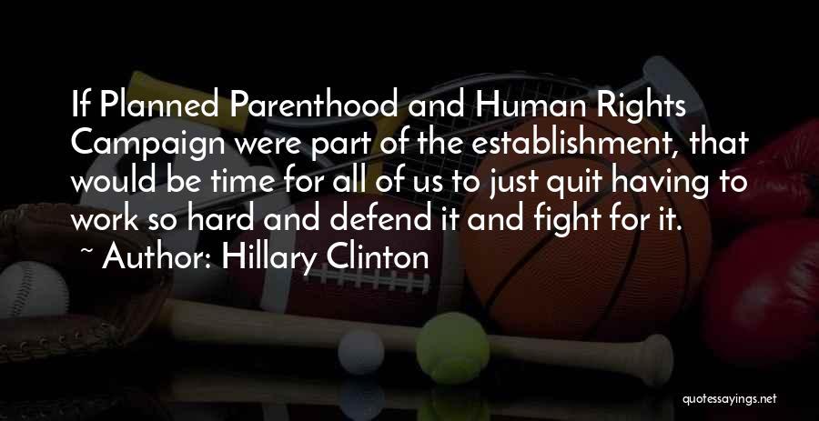 Parenthood And Time Quotes By Hillary Clinton