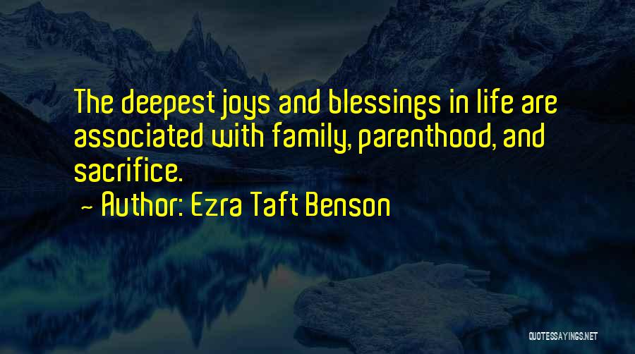 Parenthood Joy Quotes By Ezra Taft Benson