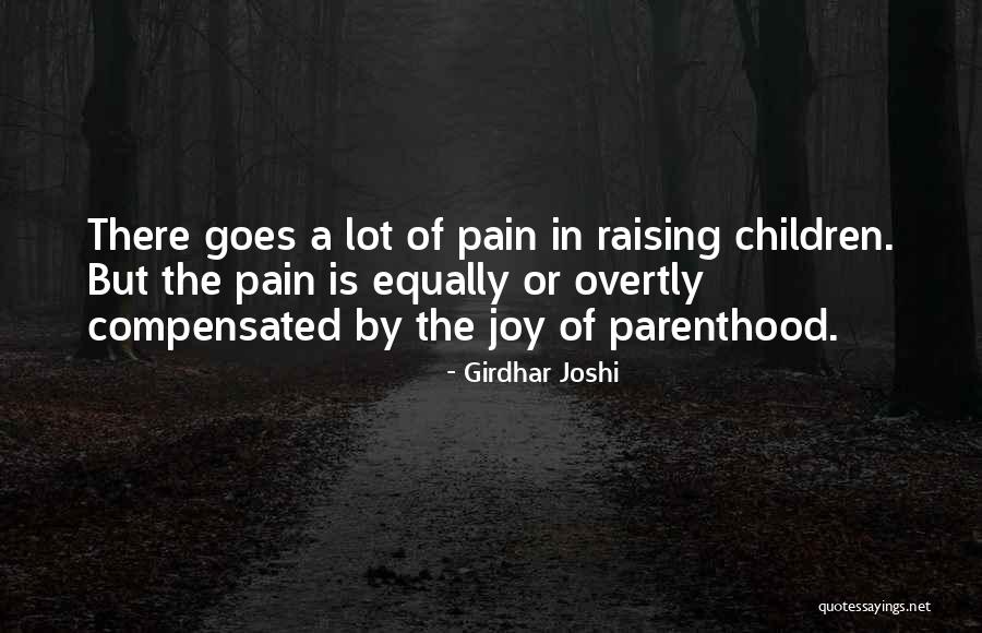 Parenthood Joy Quotes By Girdhar Joshi