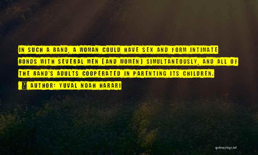 Parenting Adults Quotes By Yuval Noah Harari