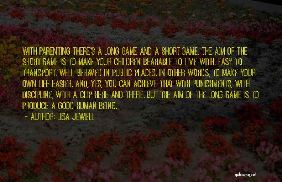 Parenting And Discipline Quotes By Lisa Jewell
