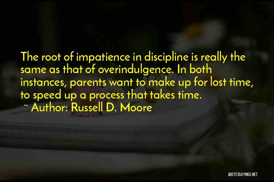 Parenting And Discipline Quotes By Russell D. Moore