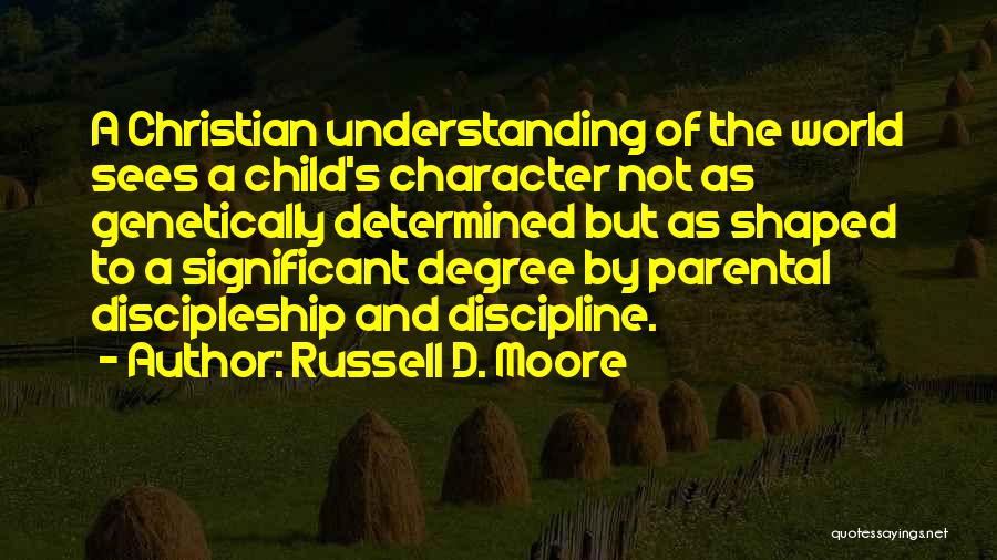 Parenting And Discipline Quotes By Russell D. Moore