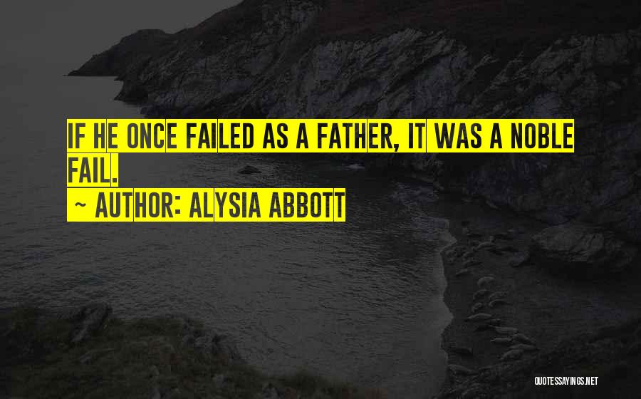 Parenting And Failure Quotes By Alysia Abbott