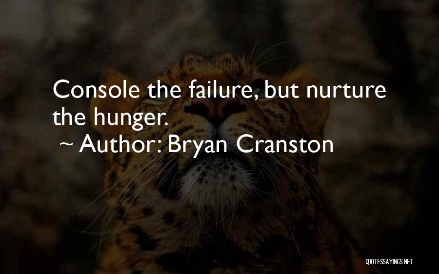 Parenting And Failure Quotes By Bryan Cranston