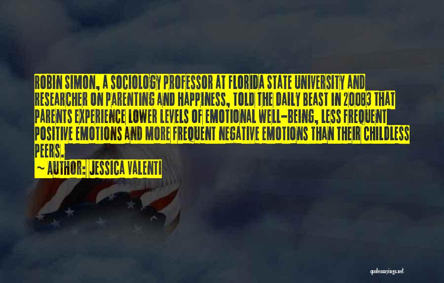 Parenting And Happiness Quotes By Jessica Valenti