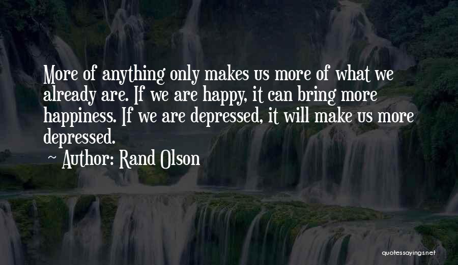 Parenting And Happiness Quotes By Rand Olson