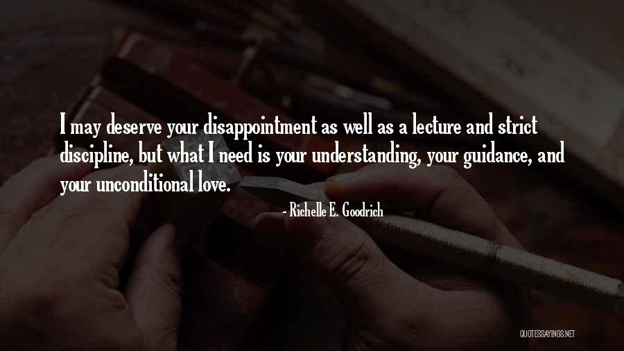 Parenting And Unconditional Love Quotes By Richelle E. Goodrich Parenting And Unconditional Love Quotes By Richelle E. Goodrich