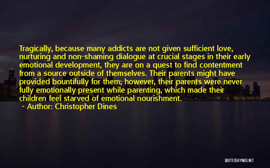 Parenting Love Quotes By Christopher Dines