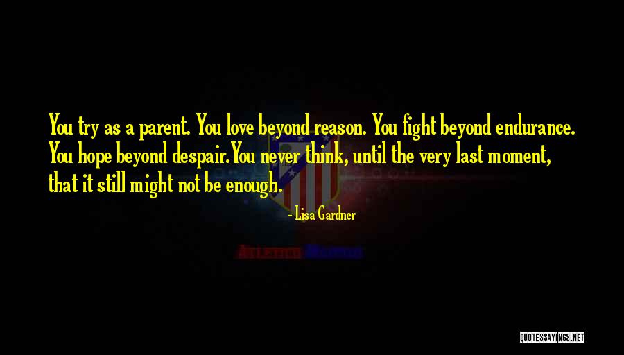 Parenting Love Quotes By Lisa Gardner