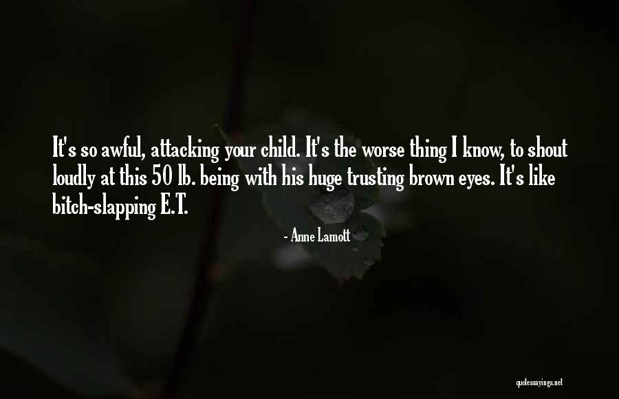 Parenting Quotes By Anne Lamott Parenting Quotes By Anne Lamott