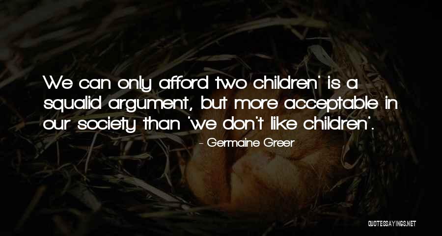 Parenting Quotes By Germaine Greer