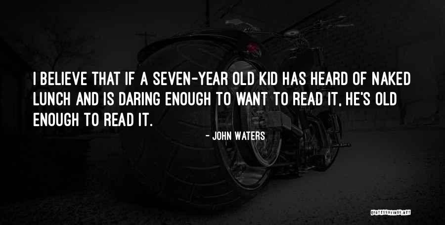 Parenting Quotes By John Waters