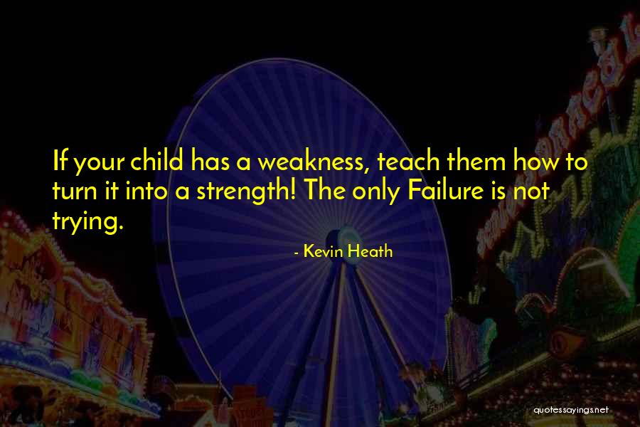 Parenting Quotes By Kevin Heath