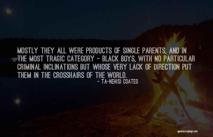 Parenting Quotes By Ta-Nehisi Coates