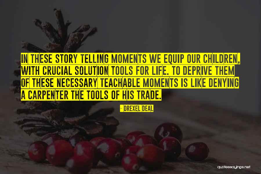 Parenting Skills Quotes By Drexel Deal Parenting Skills Quotes By Drexel Deal