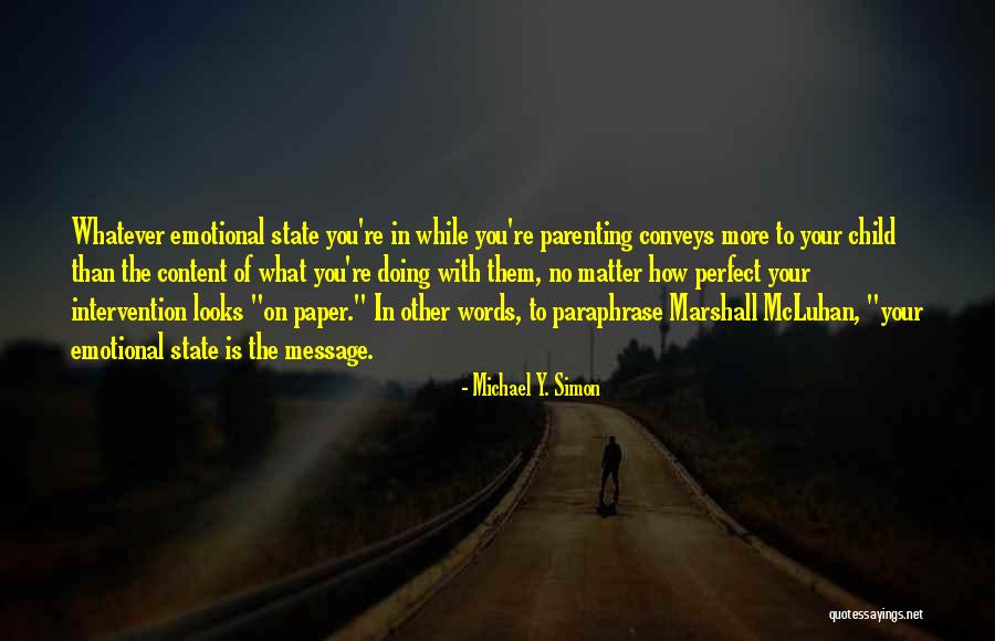 Parenting Tips And Quotes By Michael Y. Simon Parenting Tips And Quotes By Michael Y. Simon