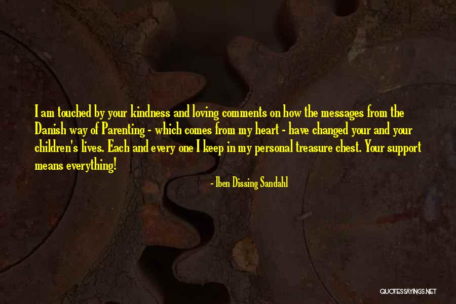Parenting With Kindness Quotes By Iben Dissing Sandahl Parenting With Kindness Quotes By Iben Dissing Sandahl
