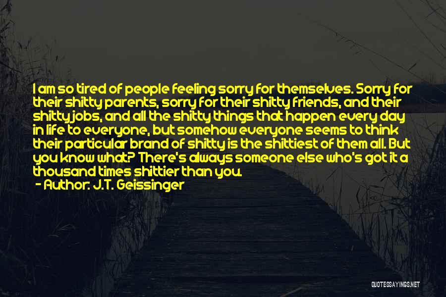 Parents Always There For You Quotes By J.T. Geissinger