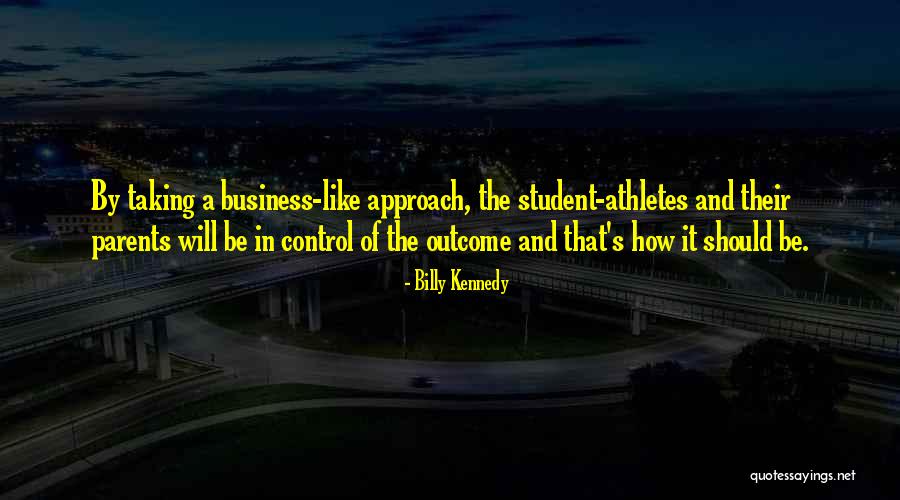Parents And Athletes Quotes By Billy Kennedy Parents And Athletes Quotes By Billy Kennedy