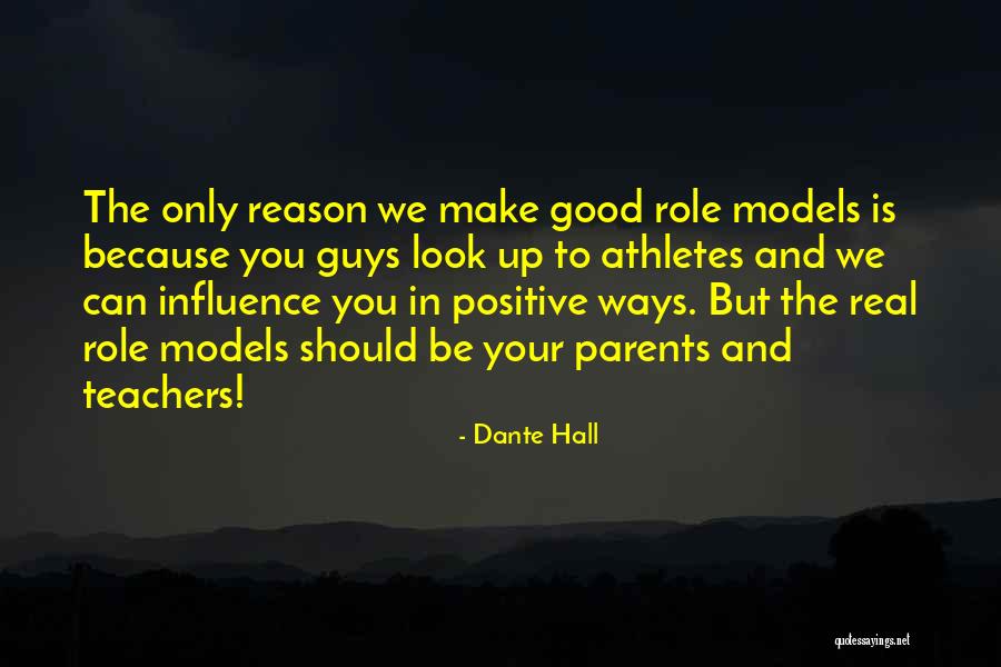 Parents And Athletes Quotes By Dante Hall Parents And Athletes Quotes By Dante Hall
