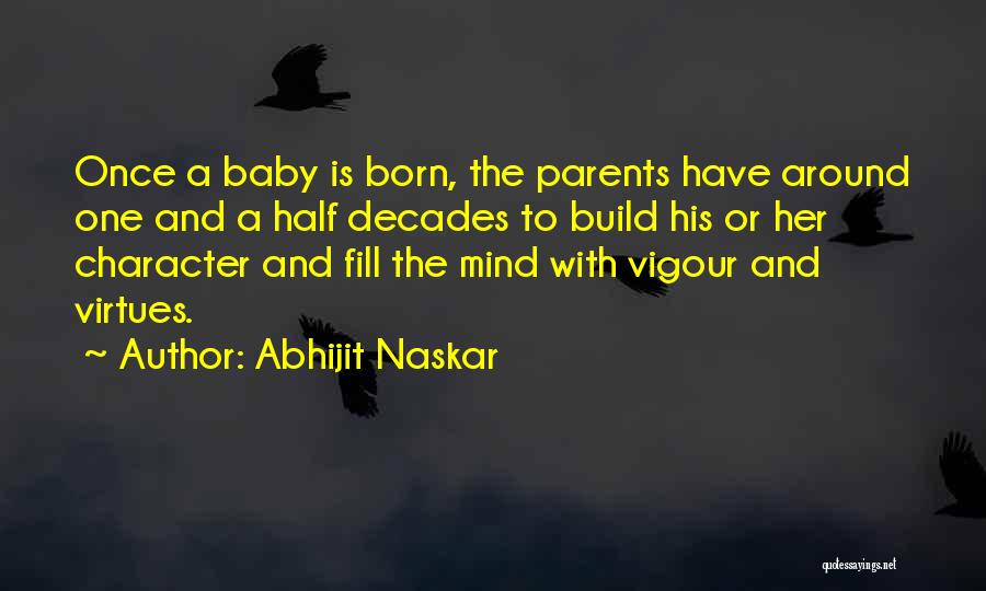 Parents And Baby Quotes By Abhijit Naskar