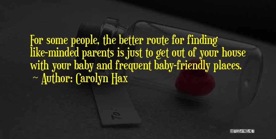 Parents And Baby Quotes By Carolyn Hax