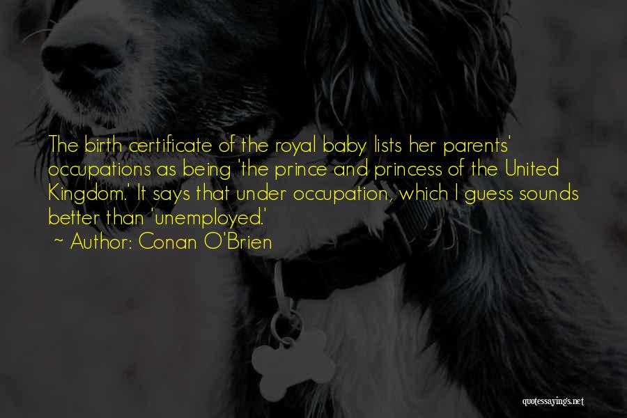 Parents And Baby Quotes By Conan O'Brien