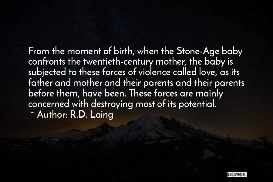 Parents And Baby Quotes By R.D. Laing