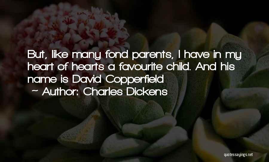 Parents And Child Quotes By Charles Dickens