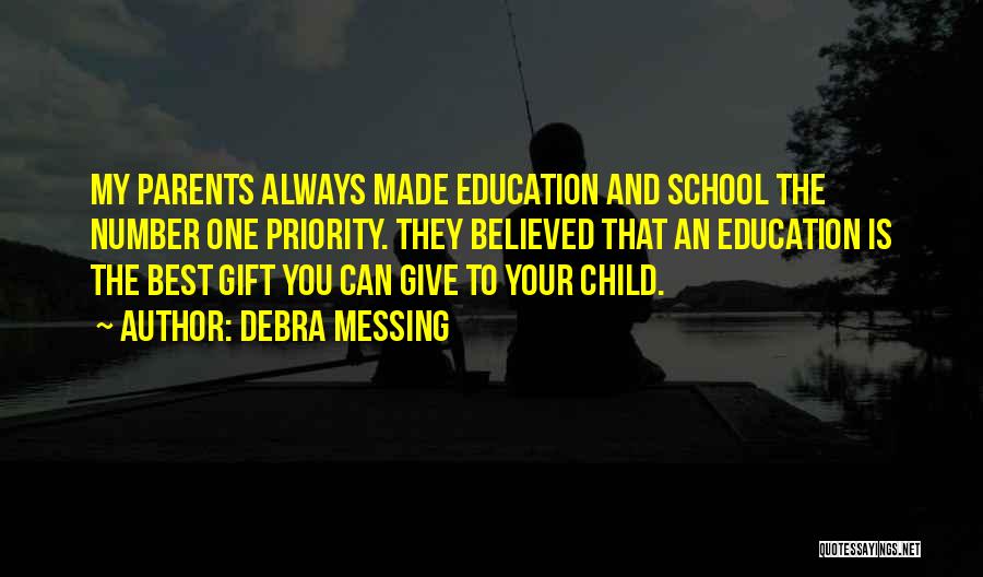 Parents And Child Quotes By Debra Messing