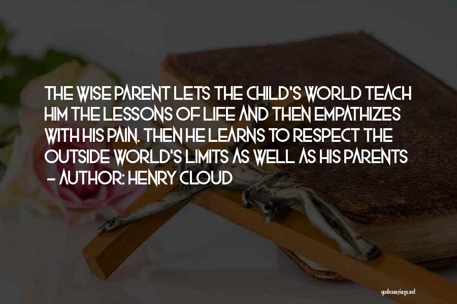 Parents And Child Quotes By Henry Cloud