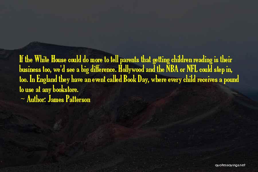 Parents And Child Quotes By James Patterson