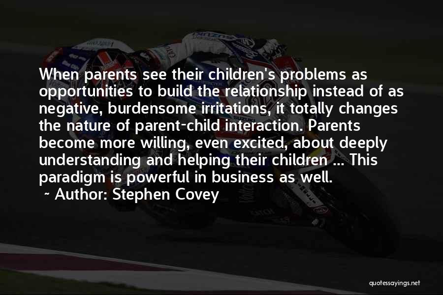 Parents And Child Relationship Quotes By Stephen Covey