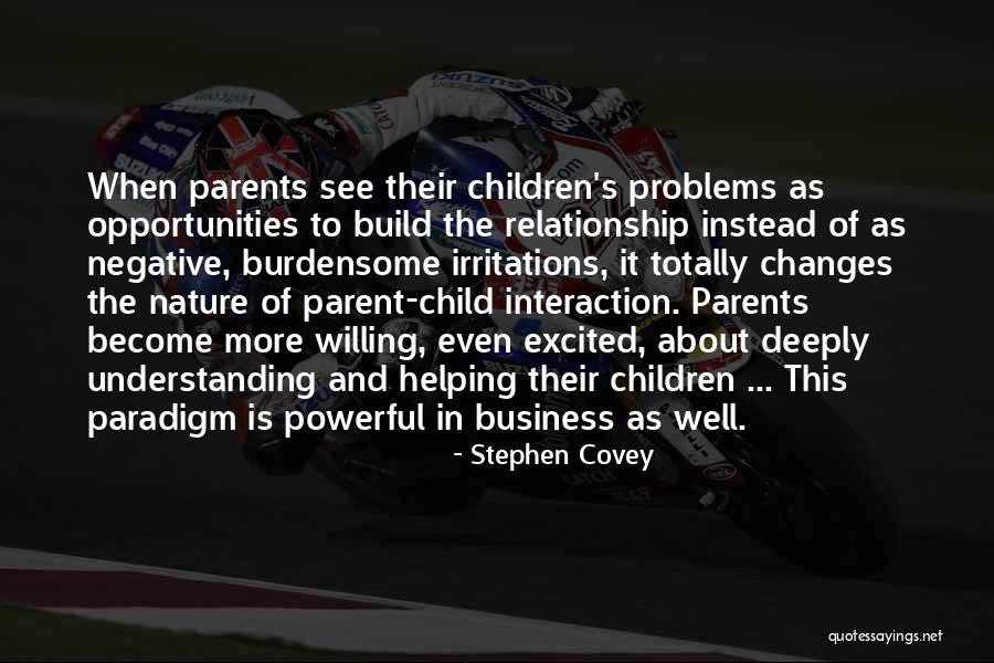 Parents And Child Relationship Quotes By Stephen Covey