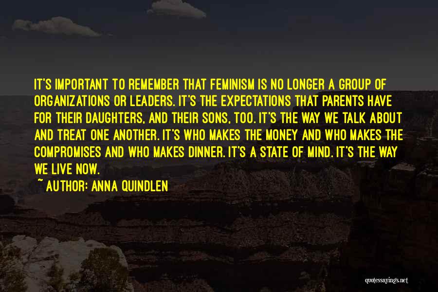 Parents And Daughters Quotes By Anna Quindlen