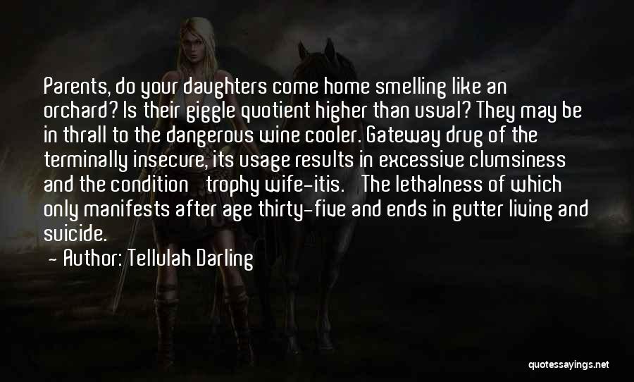 Parents And Daughters Quotes By Tellulah Darling