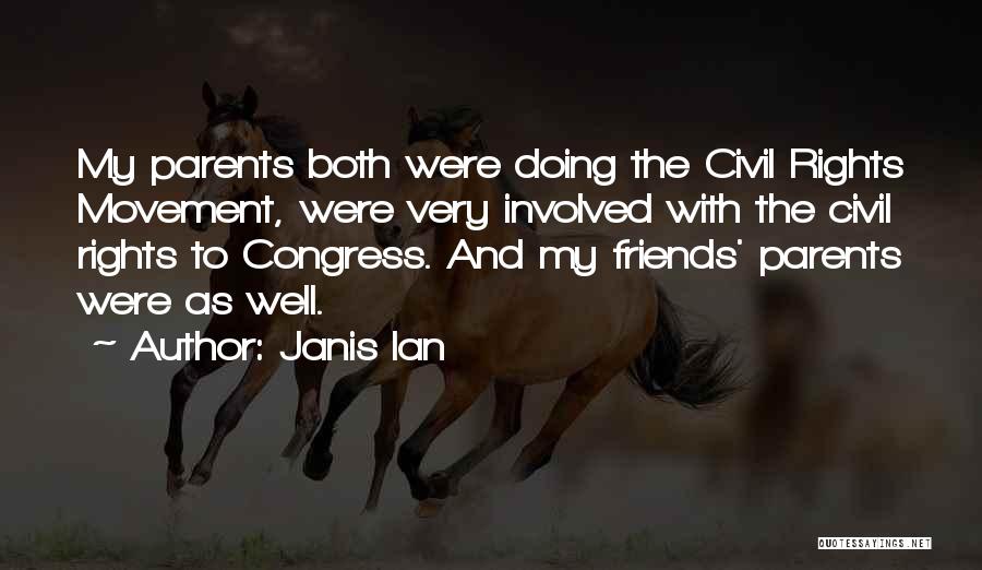 Parents And Friends Quotes By Janis Ian