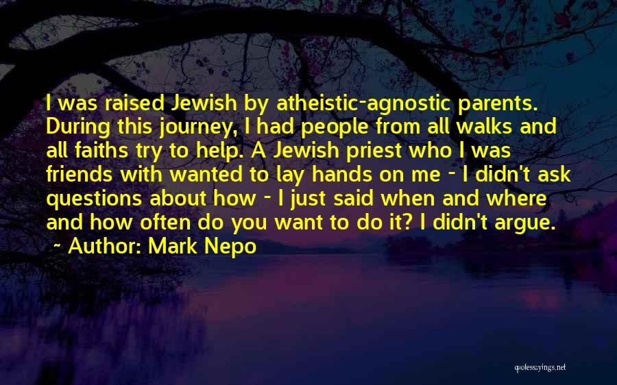 Parents And Friends Quotes By Mark Nepo