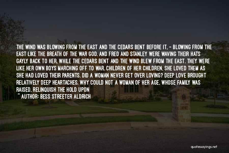 Parents And God Quotes By Bess Streeter Aldrich
