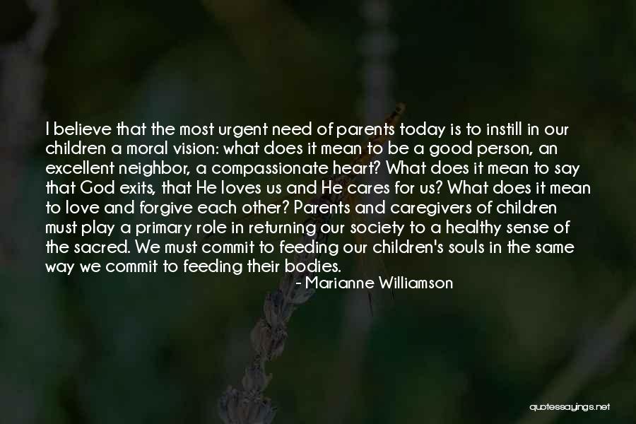 Parents And Love Quotes By Marianne Williamson