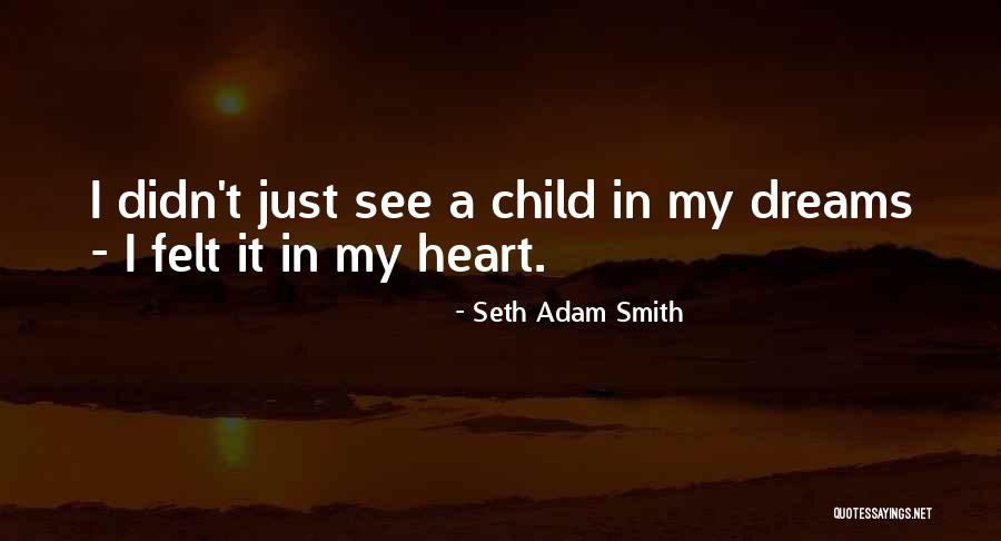 Parents And Love Quotes By Seth Adam Smith