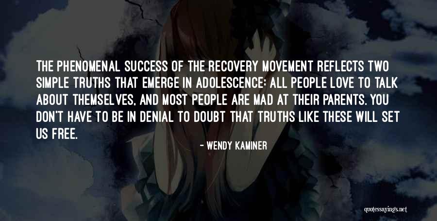 Parents And Love Quotes By Wendy Kaminer Parents And Love Quotes By Wendy Kaminer