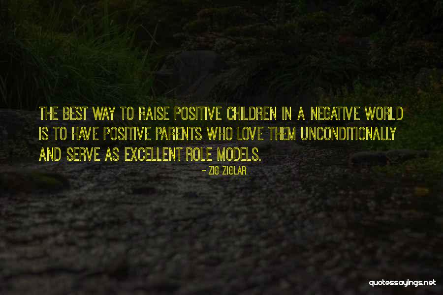 Parents And Love Quotes By Zig Ziglar