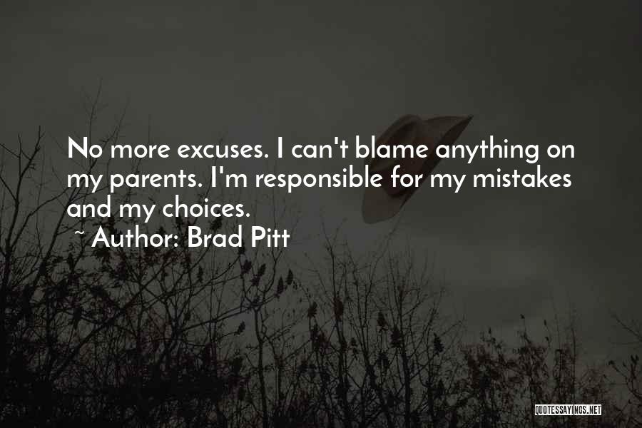 Parents And Mistakes Quotes By Brad Pitt