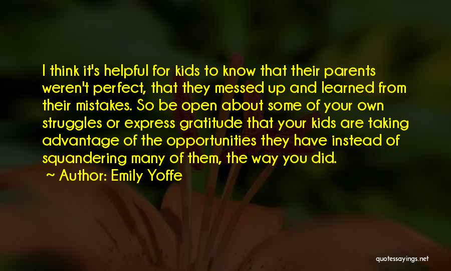 Parents And Mistakes Quotes By Emily Yoffe