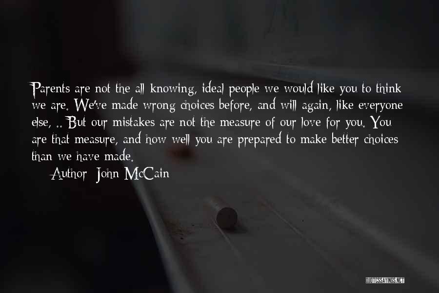 Parents And Mistakes Quotes By John McCain