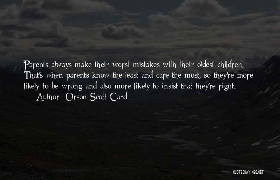 Parents And Mistakes Quotes By Orson Scott Card