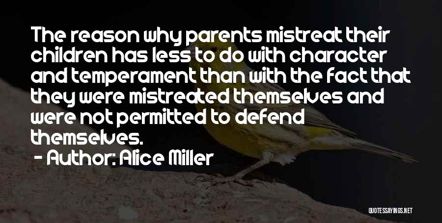 Parents And Quotes By Alice Miller